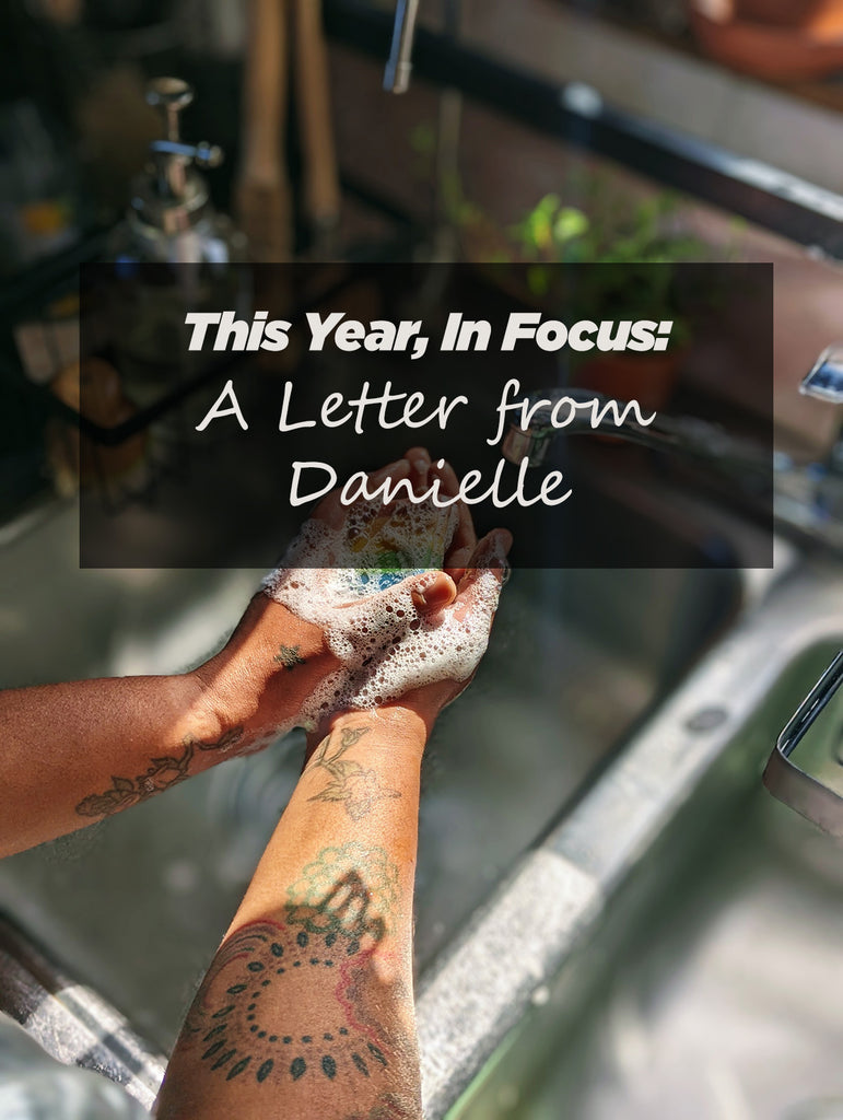 This Year, In Focus: A Letter from Danielle