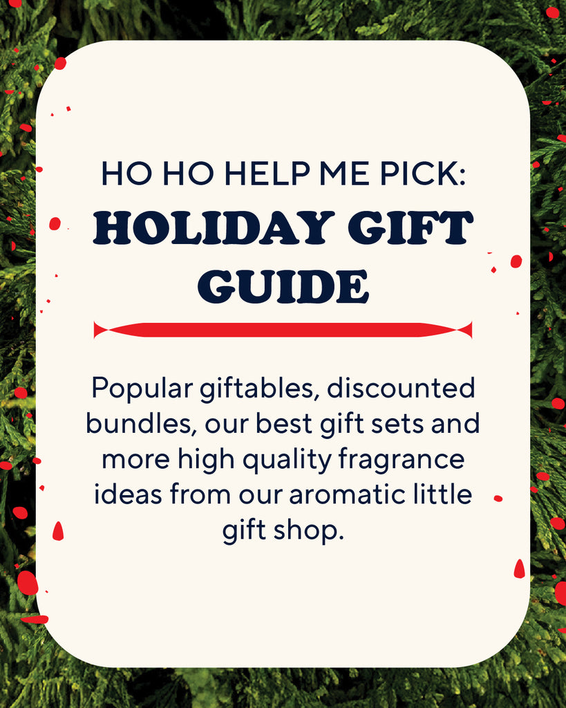 ho ho help me pick: Holiday Gift Guide: Popular giftables, discounted bundles, our best gift sets and more high quality craft fragrance ideas from our aromatic little gift shop.
